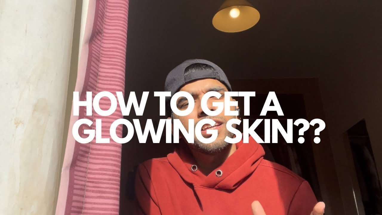 Glowing SKIN Tips | How to get a glowing skin? - YouTube