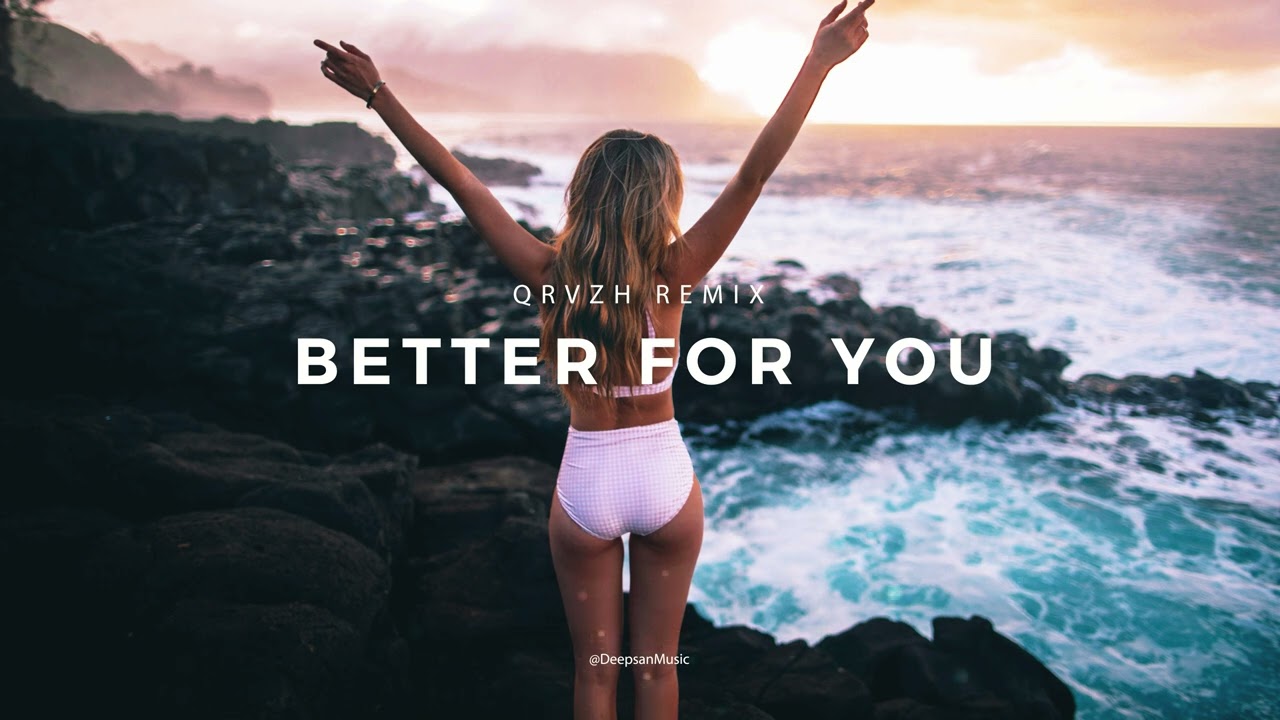 YouTube에서 Deepsan - Better For You (QRVZH Remix) 보기