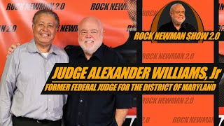 Judge Alexander Williams, Jr. on Rock Newman 2.0