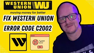 How To Fix Western Union Error Code c2002 - EASY Guide (2024)