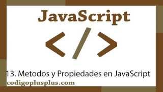 13.[Curso Javascript] Metodos y Propiedades Gratis