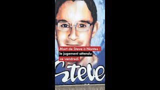 Mort de Steve à Nantes : le jugement attendu ce vendredi
