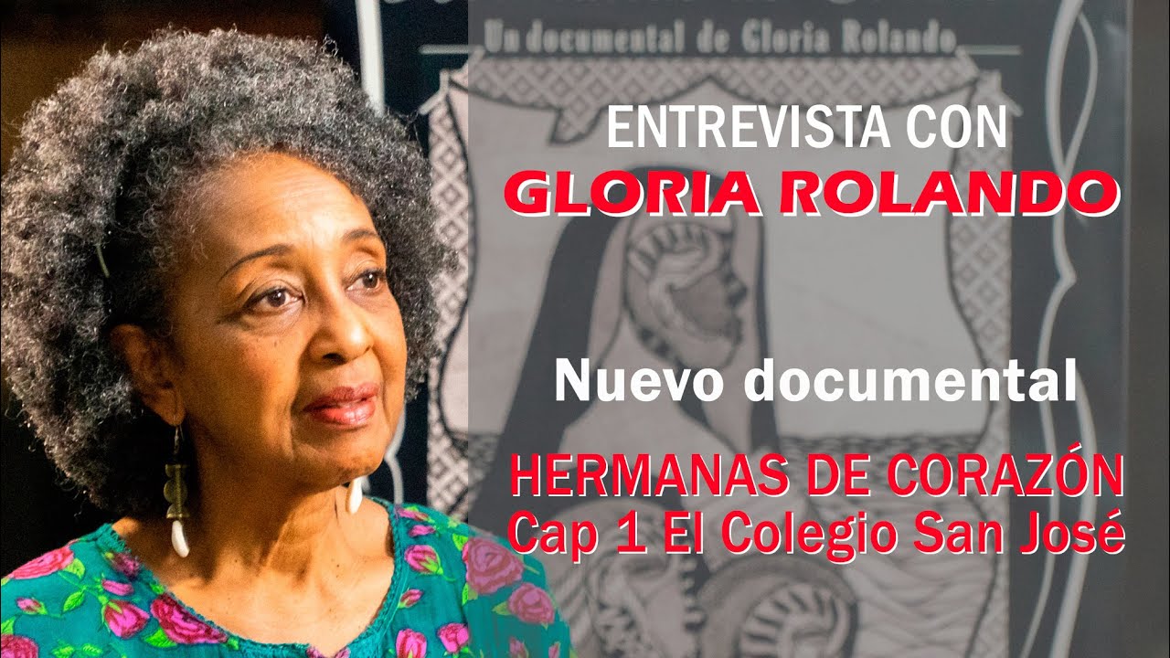 Entrevista con GLORIA ROLANDO sobre su documental HERMANAS DE CORAZÓN