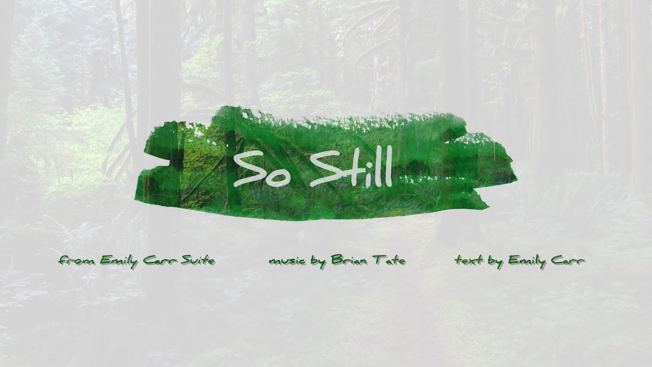 So Still - Brian Tate - Emily Carr Suite - Live Performance Recording