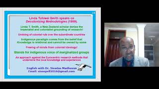 English with Dr. Sivadas Madhavan -- Decolonizing Methodologies by Linda Smith