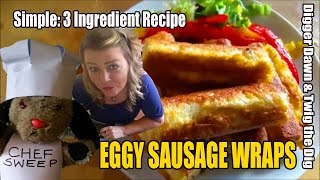 Cooking with Sweep & Digger Dawn - Eggy Sausage Wraps - quick tasty 3 ingredient  recipe! #3
