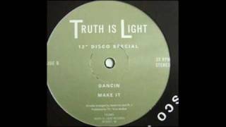 Truth is Light ( TIL005 )  &quot; Make It &quot;