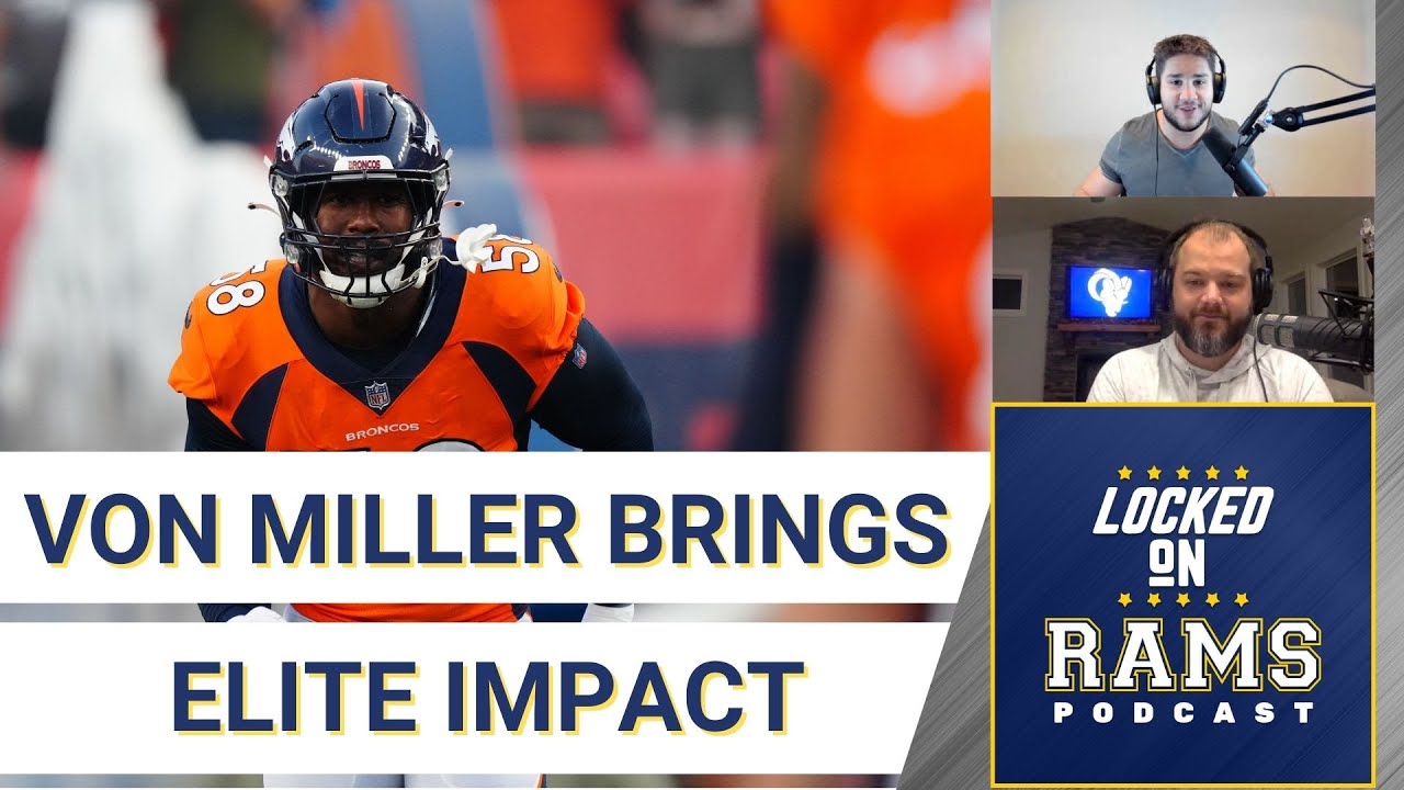Los Angeles Rams Von Miller Trade Breakdown And Defensive Improvement ...