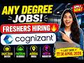Any Degree Jobs 2026 🔥 Cognizant Freshers Hiring | Apply Before April 30