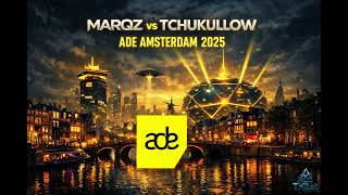 MARQZ vs Tchukullow @ ADE Amsterdam 2025