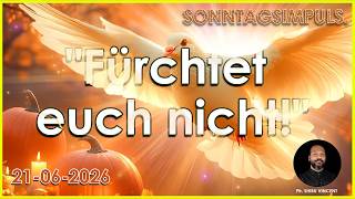 "Fürchtet euch nicht!" | Pfr Shibu Vincent |Sonntagsimpuls |German talk| Episode 210
