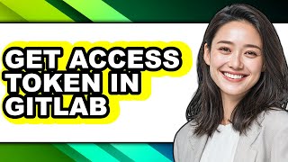 Famous How to Get Access Token in Gitlab - Full Guide Net Worth
