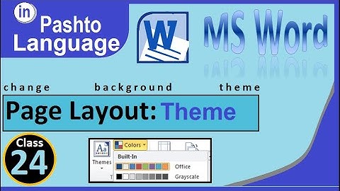 MS Word 2010 Page Layout tab Theme group in Pashto 2022 | winword 2010 theme group in pashto 2022