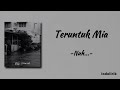 Teruntuk Mia Nuh Lirik Lagu Teruntuk Mia Nuh Lirik Lagu