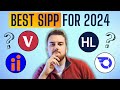 The best sipp for 2024  make the right choice