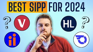 The Best SIPP For 2024 - Make The Right Choice!