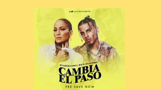 Jennifer Lopez Ft Rauw Alejandro  Cambia El Paso  