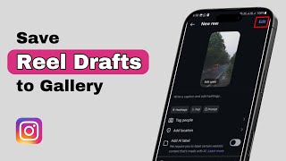 How to Save Instagram Reel Drafts to Gallery  screenshot 1