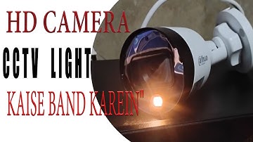 Dahua HD camera light off |CCTV Light Kaise Band Karein"