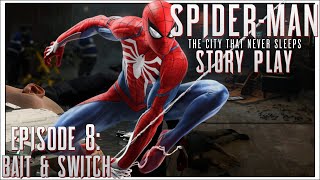 Bait & Switch | Spider-Man: The City That Never Sleeps Story Play Episode 8