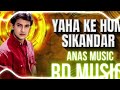 Yaha Ka Ham Sikandar Trap Remix By Anas Music X RD MUSIC @djrdmusic168 @TrapNation
