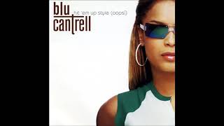 BLU CANTRELL  - HIT 'EM UP STYLE OOPS!  ( REMIX )