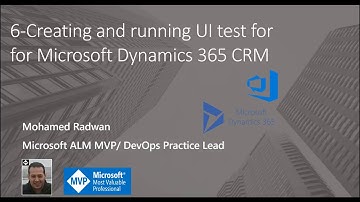 Creating and running UI test for Microsoft Dynamics 365 CRM (6)