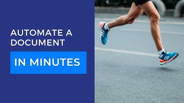 How to automate a document in minutes