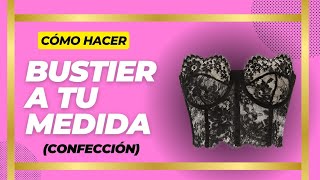 Tutorial de Bustier para Novia.