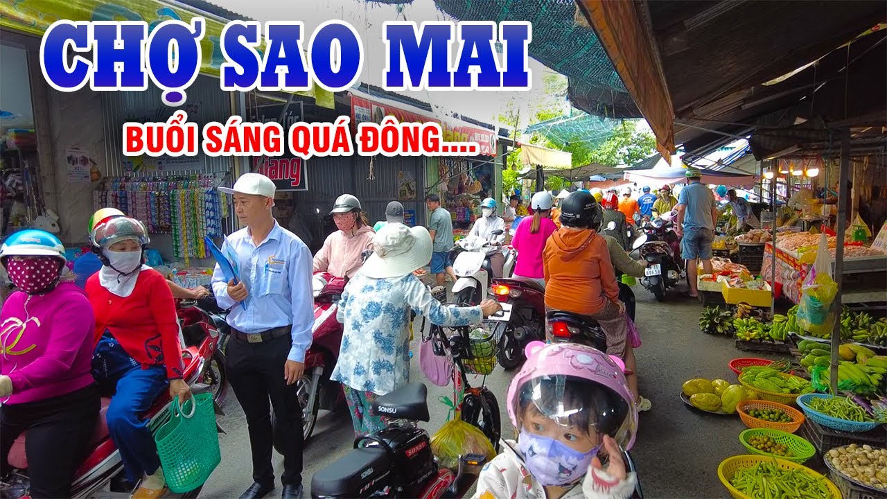 CHỢ SAO MAI – Nhịp Sống Quê Gợi Lại Bao Ký Ức Của Người Xa Xứ