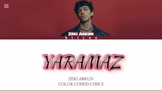 Zeki Arkun - Yaramaz Color Coded 