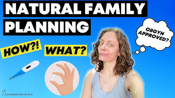 The WHAT and HOW of natural family planning