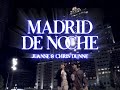 Madrid de noche  juanse chris dunne j lemnclip oficial