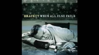 Bracket - When All Else Fails (Full Album - 2000)