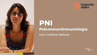 PNI  Psiconeuroinmunología con Cristina Pellicer