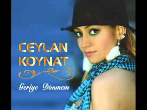 Ceylan Koynat - Geriye Dönmem