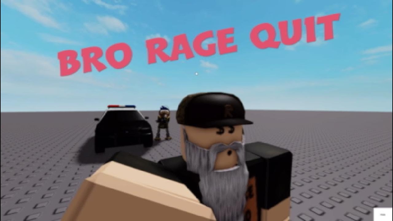 bro rage quit - YouTube