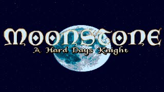 INTRO - Moonstone: A Hard Days Knight - Commodore Amiga 500