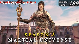 Episode 189 || Martial Universe [ Wu Dong Qian Kun ] wdqk Season 5 English story