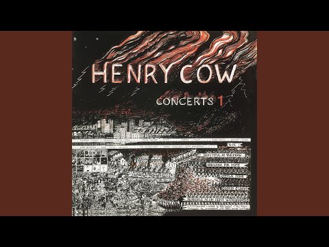 Henry Cow — Groningen (Live)
