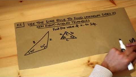 Key Skill - Use the sine rule to find unknown sides in non right-angled triangles.