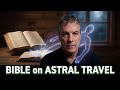 Astral Projection - What the Bible Says About Astral Projection and Its Dangers