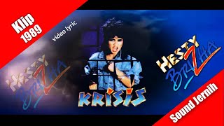 Krisis (rock) ~ Hesty Brizha (klip 1989) video lyric
