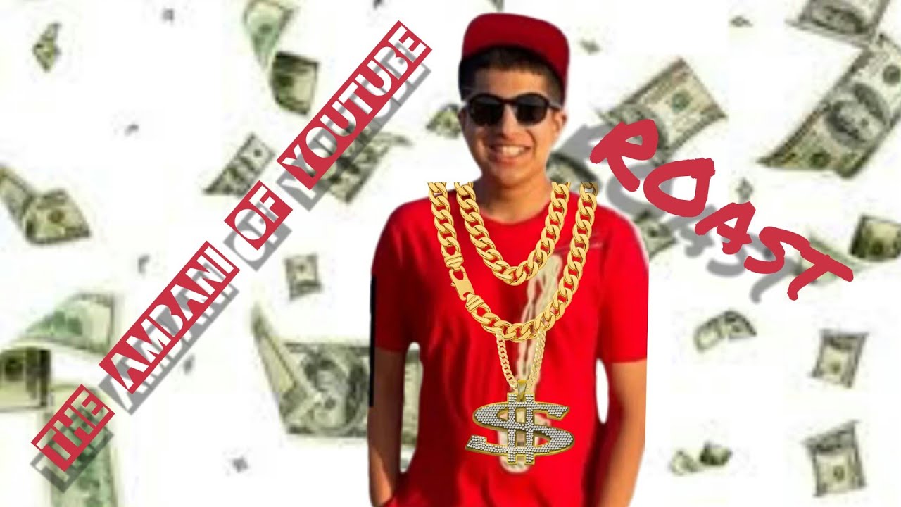 The richest chapri and ambani of youtube roast by the roaster guy