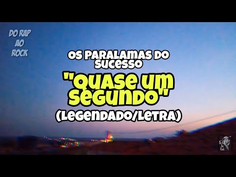 Quase Um Segundo