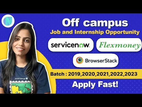 Off campus Job and Internship opportunity | Flex Money | ServiceNow| Batch 2019|2020|2021|2022|2023