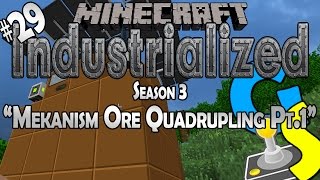 Mekanism Ore Quadrupling Pt.1 | Industrialized | S3E29 [Minecraft 1080p60 LP]