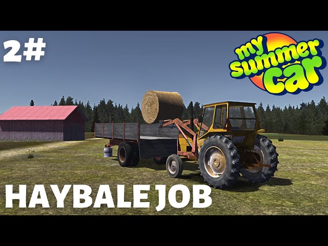 My Summer Car - Episode 2 - Haybale Job 