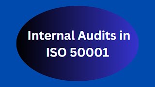 Internal Audits in ISO 50001 | Ensuring Energy Management Compliance