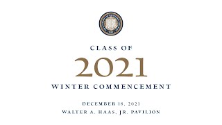 UC Berkeley - Winter Commencement 2021